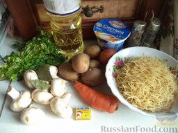 Грибной суп с вермишелью: Продукты для рецепта перед вами.