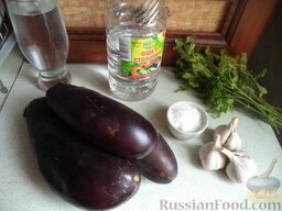 Баклажаны с зеленью и чесноком: Продукты для рецепта перед вами.