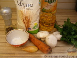 Постный суп с грибами и манными клецками: Подготовим ингредиенты для супа с грибами.