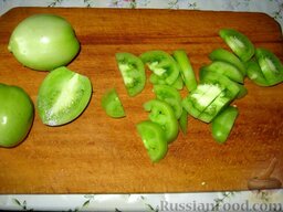 Варенье из зеленых помидоров: Помидоры порезать дольками. Можно вынуть семечки.