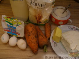 Морковная запеканка: Продукты для приготовления запеканки морковной.