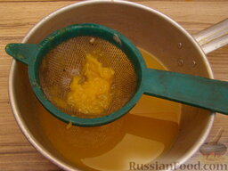 Сырник со вкусом апельсина: Процедить сок через мелкое сито.