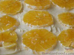 Открытый пирог с апельсинами: Каждый кружок сверху намазать джемом.