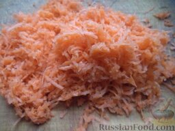 Морковные оладушки "Солнышко": Морковь очистить, помыть, натереть на средней терке.