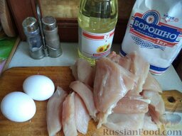 Отбивные из куриного филе в кляре: Продукты для рецепта перед вами.