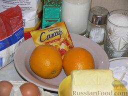 Апельсиновый пирог: Подготовить продукты.