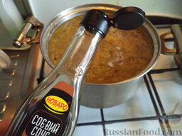 Суп чечевичный  "Остановиться невозможно": В суп налить соевый соус, посолить, поперчить.