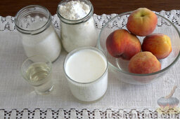 Пирог с персиками и безе: Подготавливаем ингредиенты для пирога с персиками и безе.