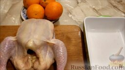 Курица, фаршированная апельсинами (в духовке): Подготовить ингредиенты для курицы, фаршированной апельсинами.