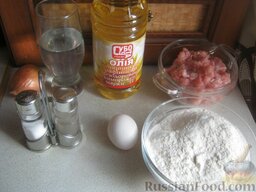 Тесто для чебуреков: Как приготовить тесто для чебуреков?    Подготовить ингредиенты.  Подготовить начинку.