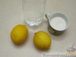 Домашний лимонад: Подготовить продукты для приготовления домашнего лимонада.