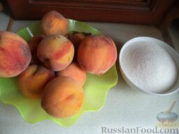 Варенье из нарезанных персиков: Продукты для варенья из персиков перед вами.