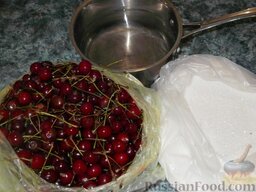 Варенье «Пятиминутка» из вишни: Подготовить продукты для варенья «Пятиминутки» из вишни.