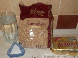 Пшеничная каша (основной рецепт): Подготовить продукты.
